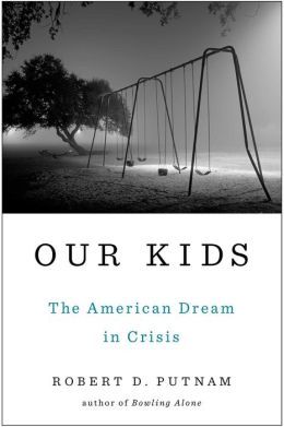 Our Kids by Robert D. Putnam