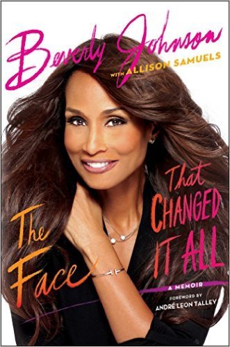 The Face That Changed It All by Beverly Johnson