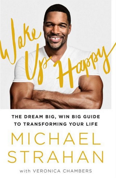Wake Up Happy by Michael Strahan