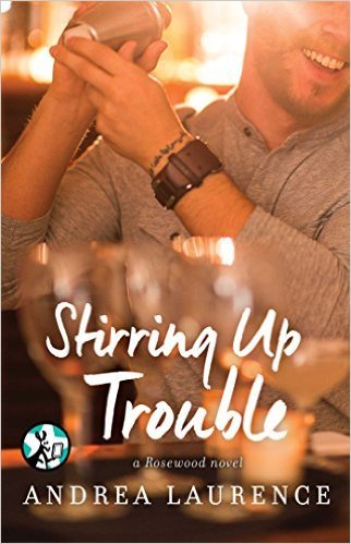 Stirring Up Trouble by Andrea Laurence