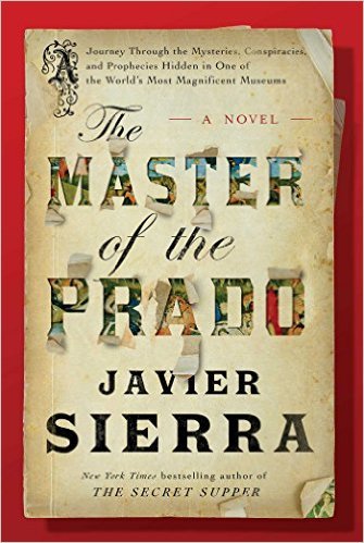 The Master Of The Prado by Javier Sierra