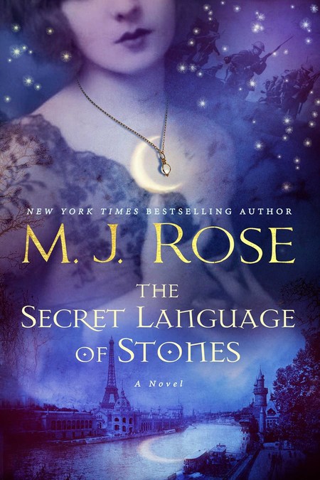 The Secret Language of Stones by M.J. Rose