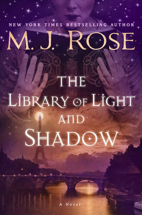 The Library of Light and Shadow by M.J. Rose