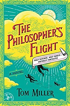 The Philosopher's Flight by Tom Miller-2
