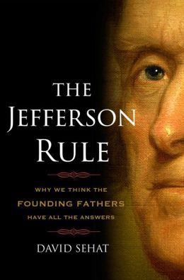 The Jefferson Rule by David Sehat