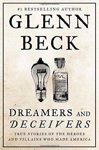 Dreamers and Deceivers by Glenn Beck