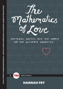 The Mathemtaics of Love by Hannah Fry