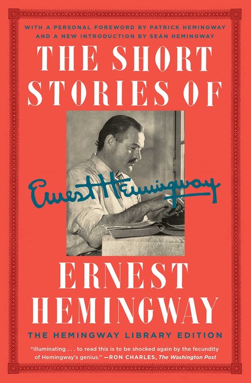 The Short Stories of Ernest Hemingway by Ernest Hemingway