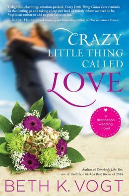 Crazy Little Thing Called Love by Beth K. Vogt