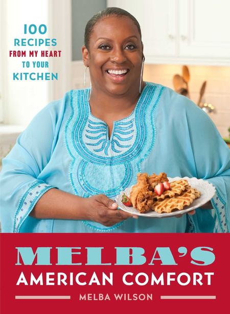 Melba's American Comfort by Melba Wilson