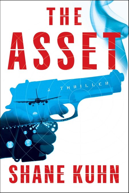 The Asset by Shane Kuhn