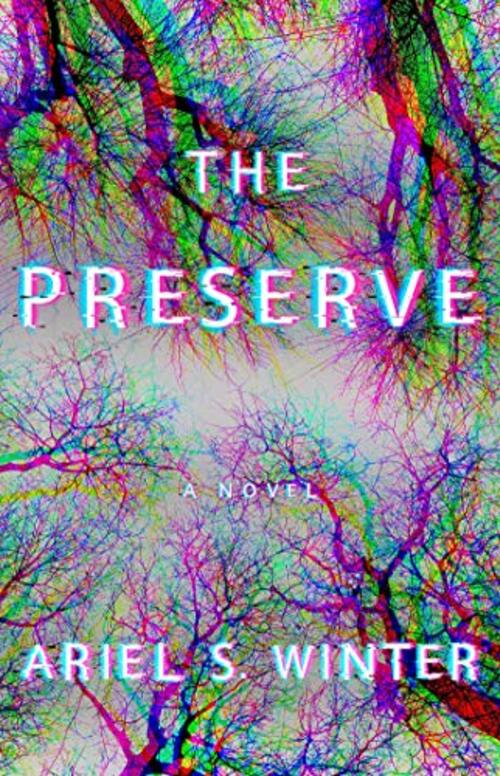 The Preserve by Ariel S. Winter