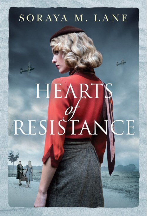 Hearts of Resistance by Soraya M. Lane