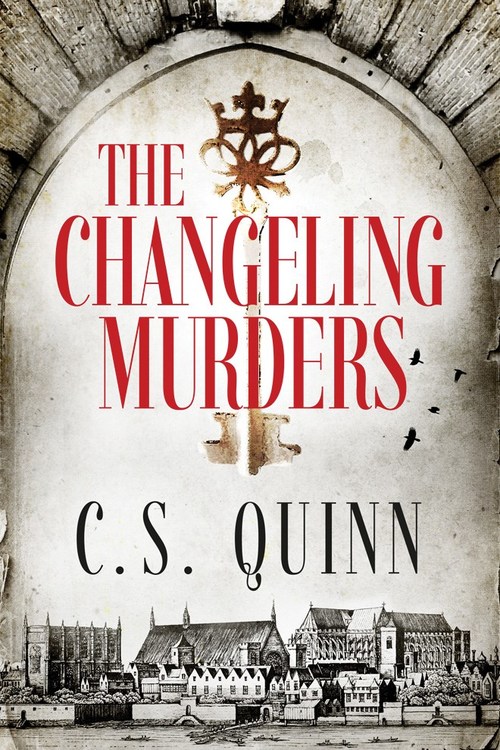The Changeling Murders by C.S. Quinn