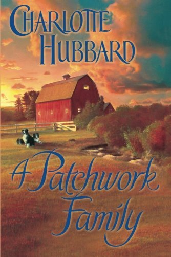 A Patchwork Family by Charlotte Hubbard