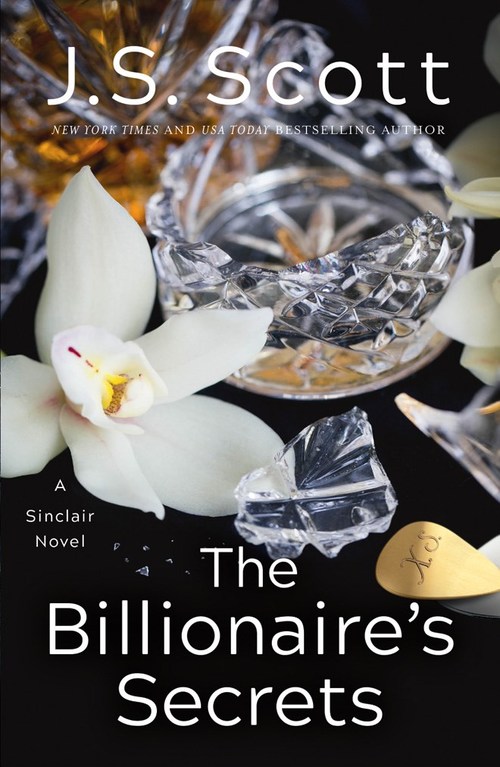 The Billionaire's Secrets by J.S. Scott