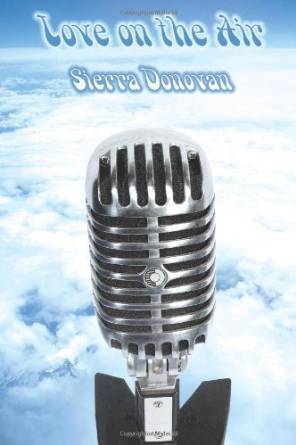Love On The Air by Sierra Donovan