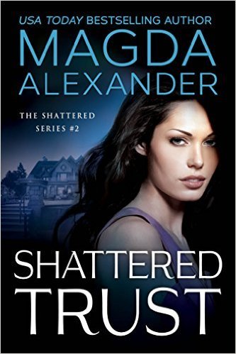 Shattered Trust by Magda Alexander