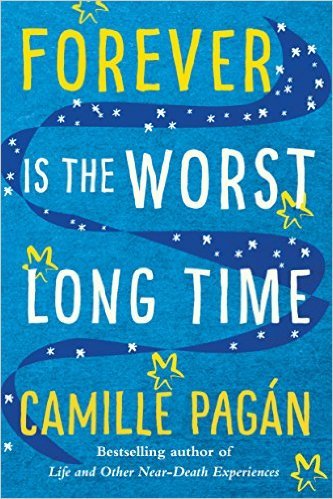 Forever is the Worst Long Time by Camille Pagan