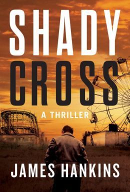 Shady Cross by James Hankins