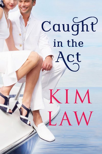 Caught in the Act by Kim Law
