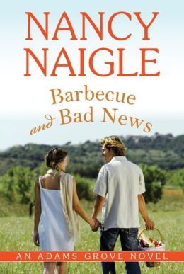 Barbeque and Bad News by Nancy Naigle