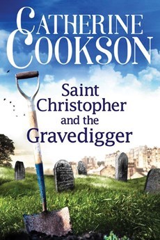 Saint Christopher and the Gravedigger by Catherine Cookson
