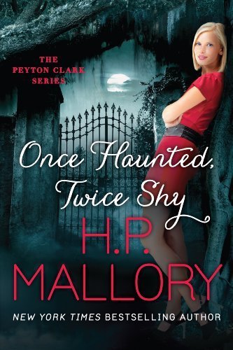 Once Haunted Twice Shy by H.P. Mallory