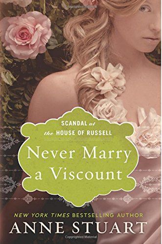 Never Marry a Viscount by Anne Stuart