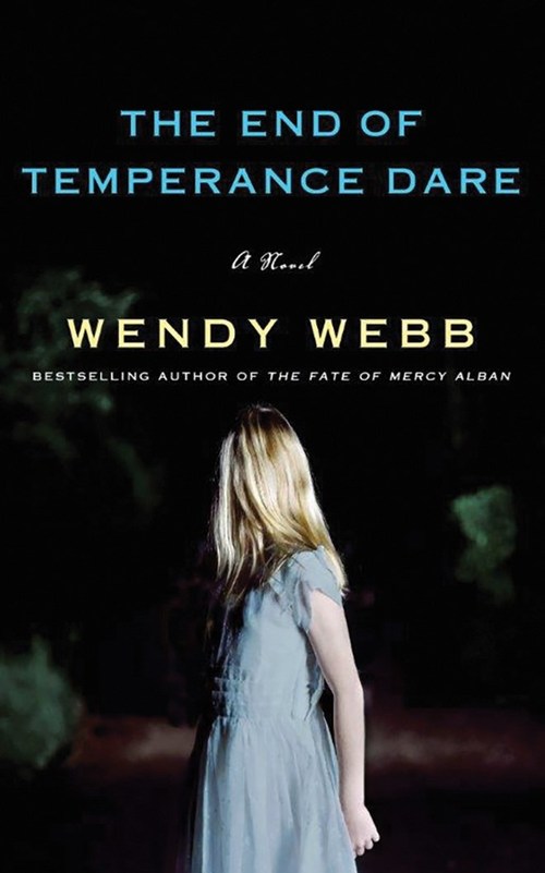 The End of Temperance Dare by Wendy Webb