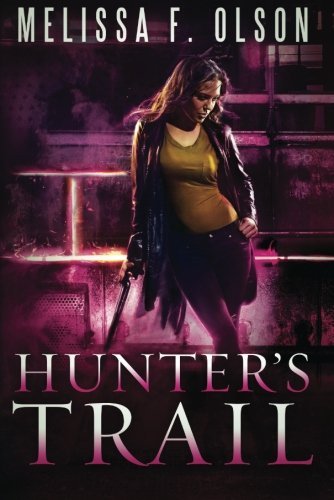 Hunter's Trail by Melissa F. Olson