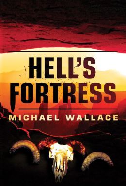 Hell's Fortress by Michael Wallace