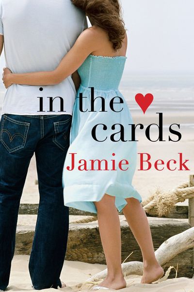 In the Cards by Jamie Beck