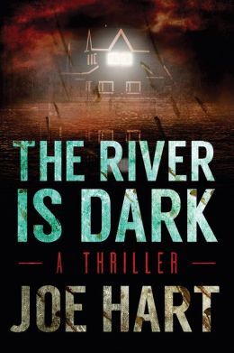 The River is Dark by Joe Hart