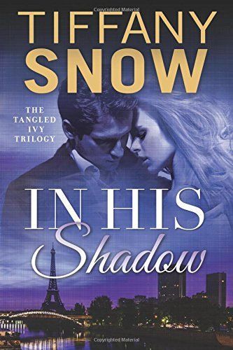 In His Shadow by Tiffany Snow