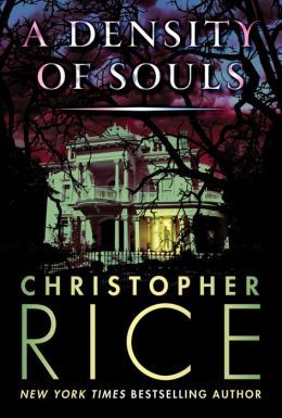 A Density of Souls by Christopher Rice