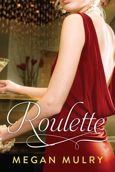 Roulette by Megan Mulry