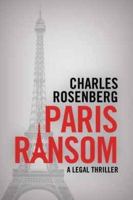 Paris Ransom by Charles Rosenberg