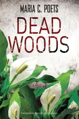 Dead Woods by Maria C. Poets