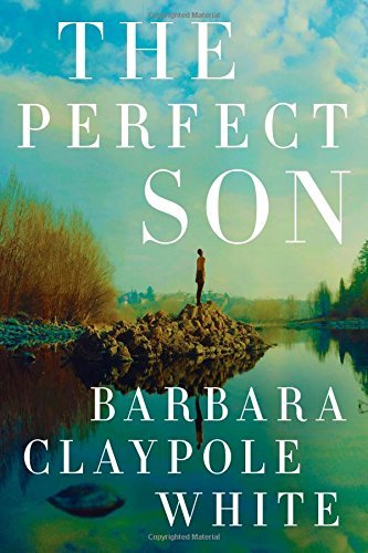 The Perfect Son by Barbara Claypole White