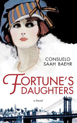 Fortune\'s Daughters by Consuelo Saah Baehr