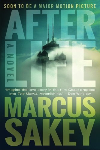 Afterlife by Marcus Sakey