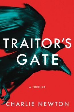 Traitor's Gate by Charlie Newton