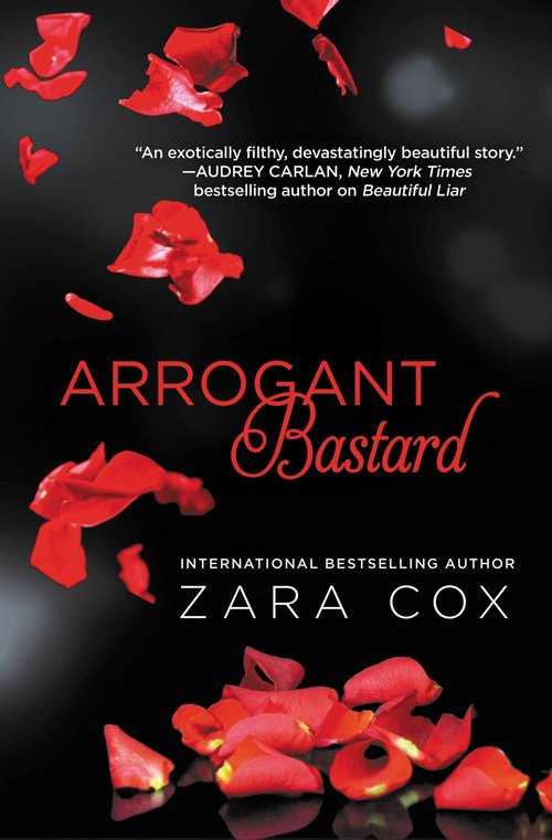 Arrogant Bastard by Zara Cox