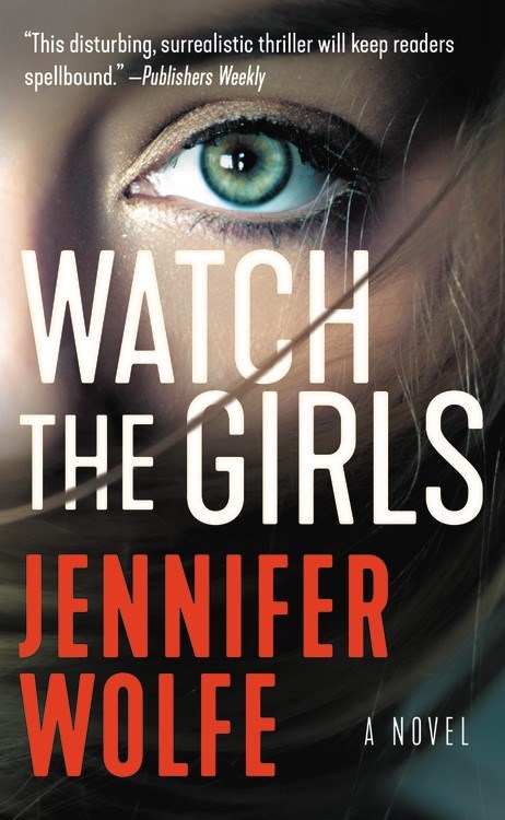 Watch the Girls by Jennifer Wolfe
