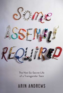 Some Assembly Required by Arin Andrews