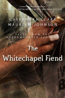 The Whitechapel Fiend by Maureen Johnson
