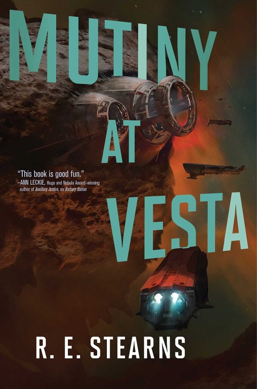 Mutiny at Vesta by R.E. Stearns
