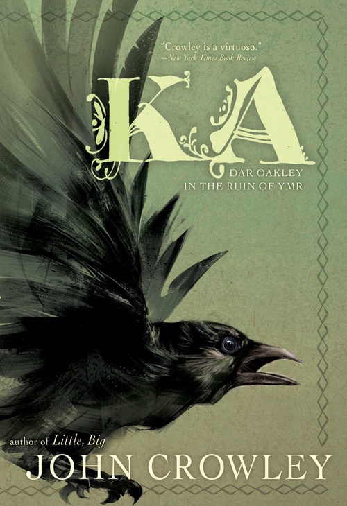 Ka by John Crowley