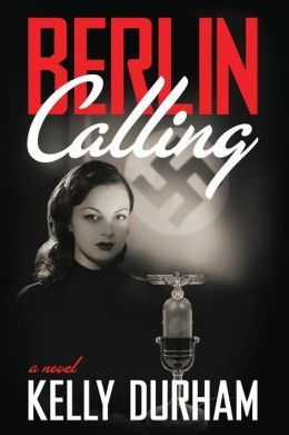 Berlin Calling by Kelly Durham